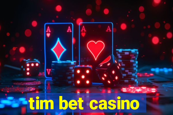 tim bet casino